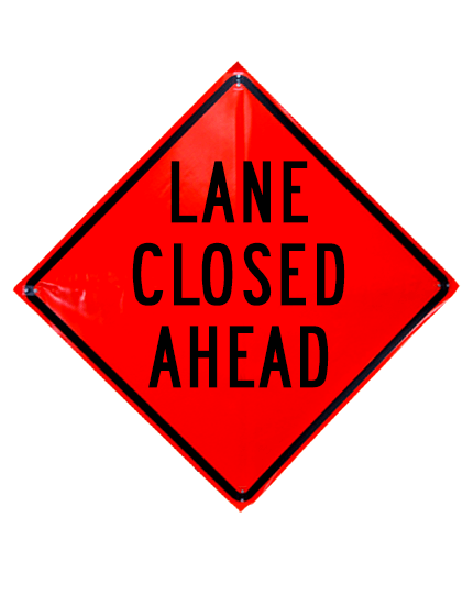 Lane closed ahead sign plastic pockets non reflective 48 inch x 48 inch