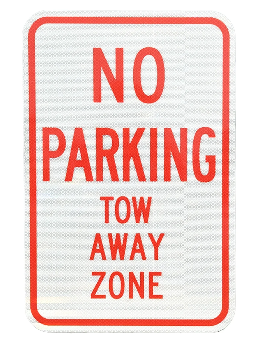 12\" X 18\" No Parking Tow Away Zone Sign, High Intensity (Hi) Grade Reflective