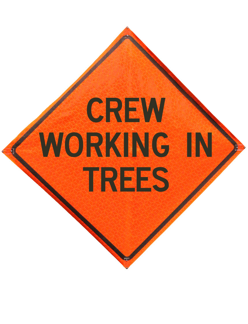 Crew working in trees sign sewn pockets Marathon 48 inch x 48 inch