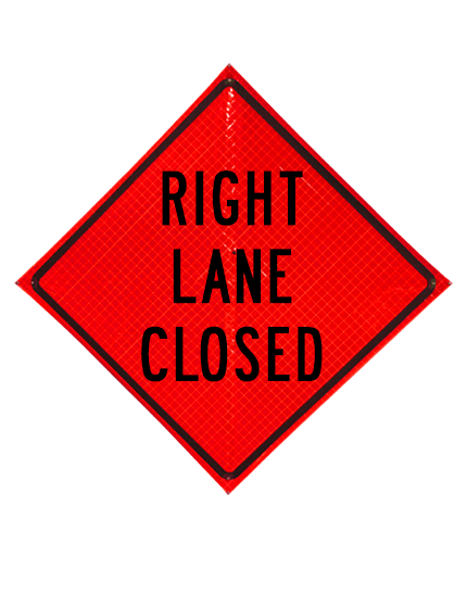 Right lane closed sign sewn pockets reflective 48 inch x 48 inch