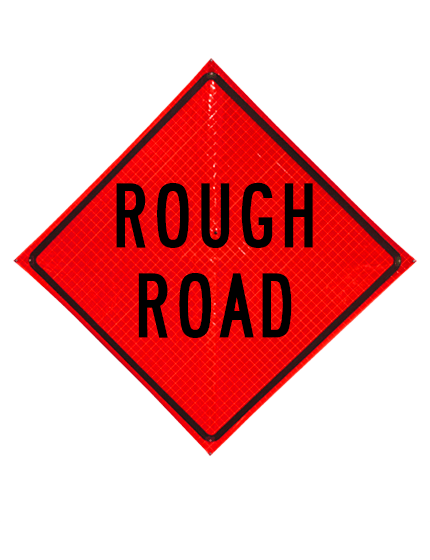 Rough road sign sewn pockets reflective 48 inch x 48 inch