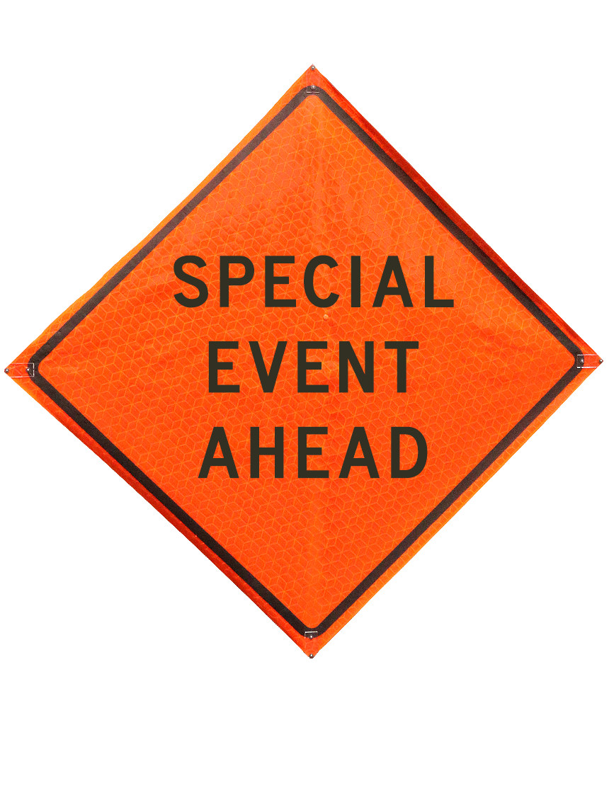 Special Event Ahead Sign Sewn Pockets Marathon 48\" X 48\"