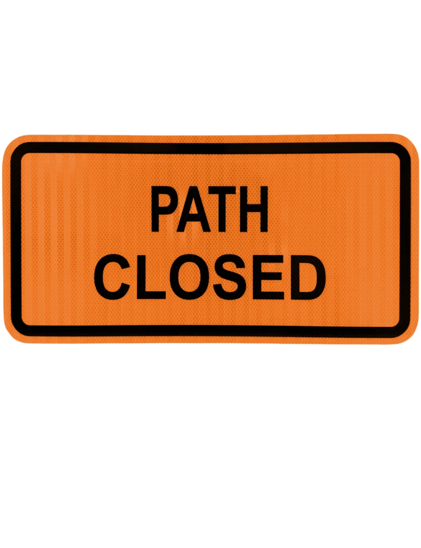 Orange, HI Reflective, 24\" x 12\" Path Closed Sign For Type III Barricade