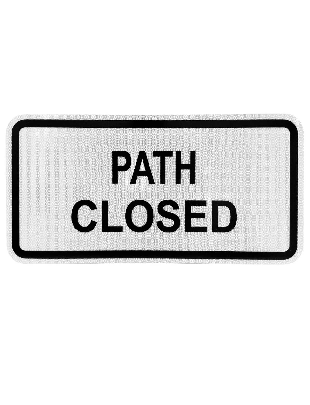 White, HI Reflective, 24\" x 12\" Path Closed Sign For Type III Barricade