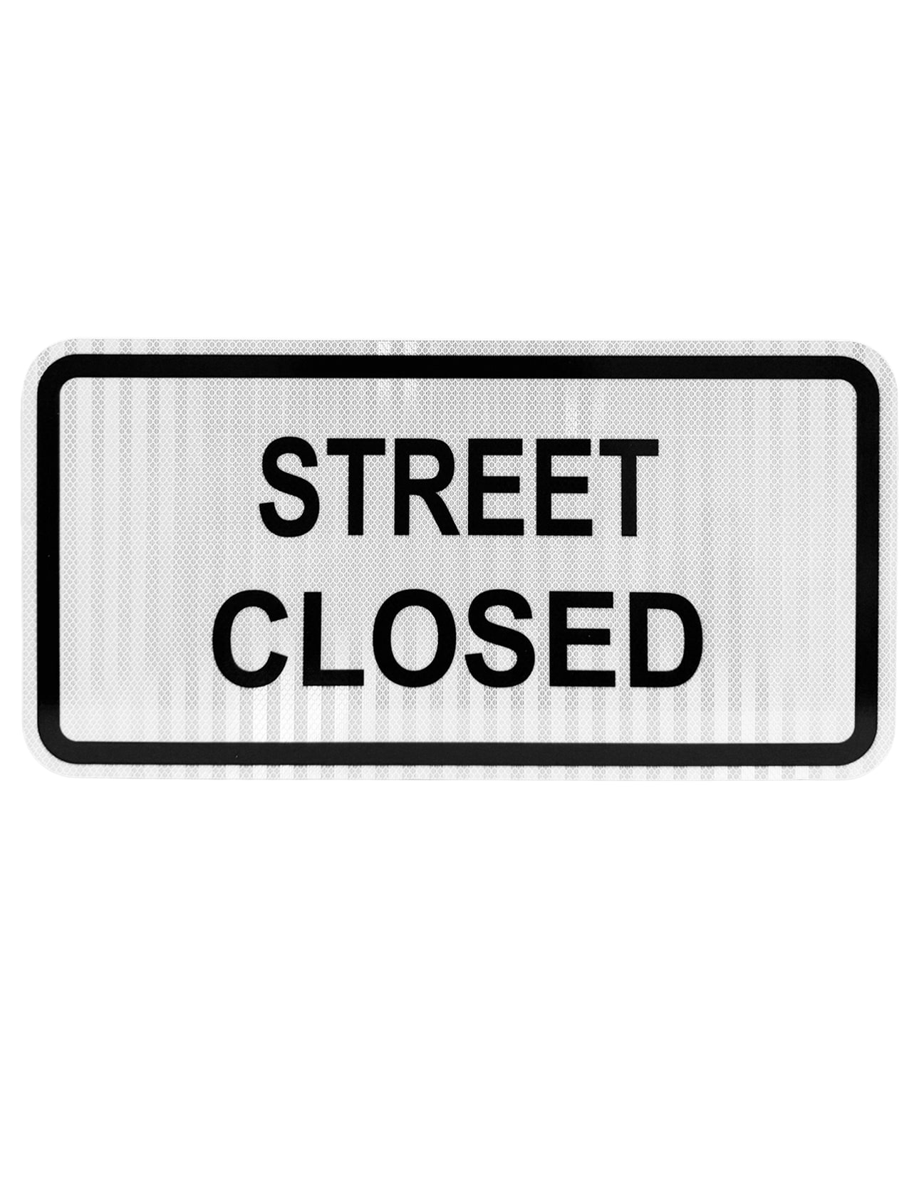 White, HI Reflective, 24\" x 12\" Street Closed Sign For Type III Barricade