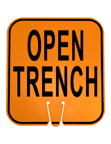 12\" x 13 1/4\", Non-Reflective Clip On Sign, OPEN TRENCH