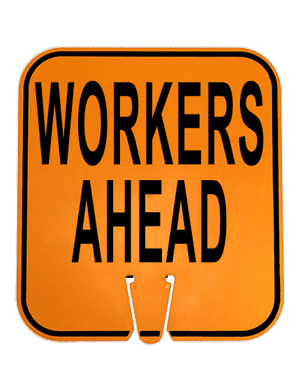 12\" x 13 1/4\", Non-Reflective Clip On Sign, WORKERS AHEAD