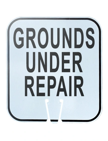 12\" x 13 1/4\", Reflective Clip On Sign, GROUNDS UNDER REPAIR