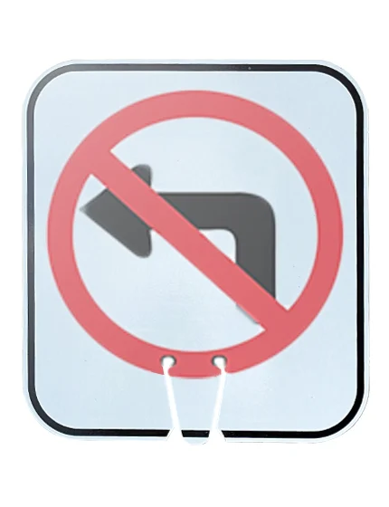 12\" x 13 1/4\", Reflective Clip On Sign, No Left Turn Symbol