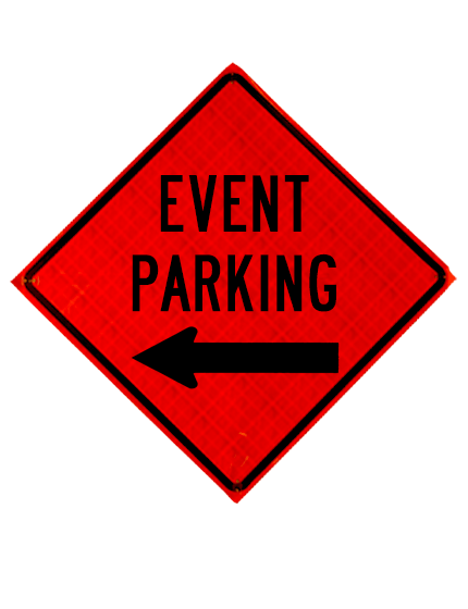 36\", Heavy Duty, Reflective Roll Up Sign, EVENT PARKING LEFT ARROW