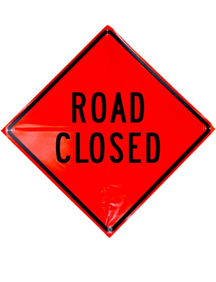 road closed roll up sign sewn pockets non reflective 48 inch by 48 inch