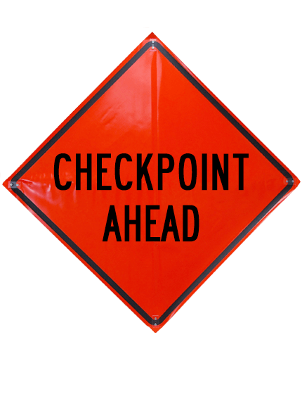 checkpoint ahead roll up sign sewn pockets non reflective 36 inch by 36 inch