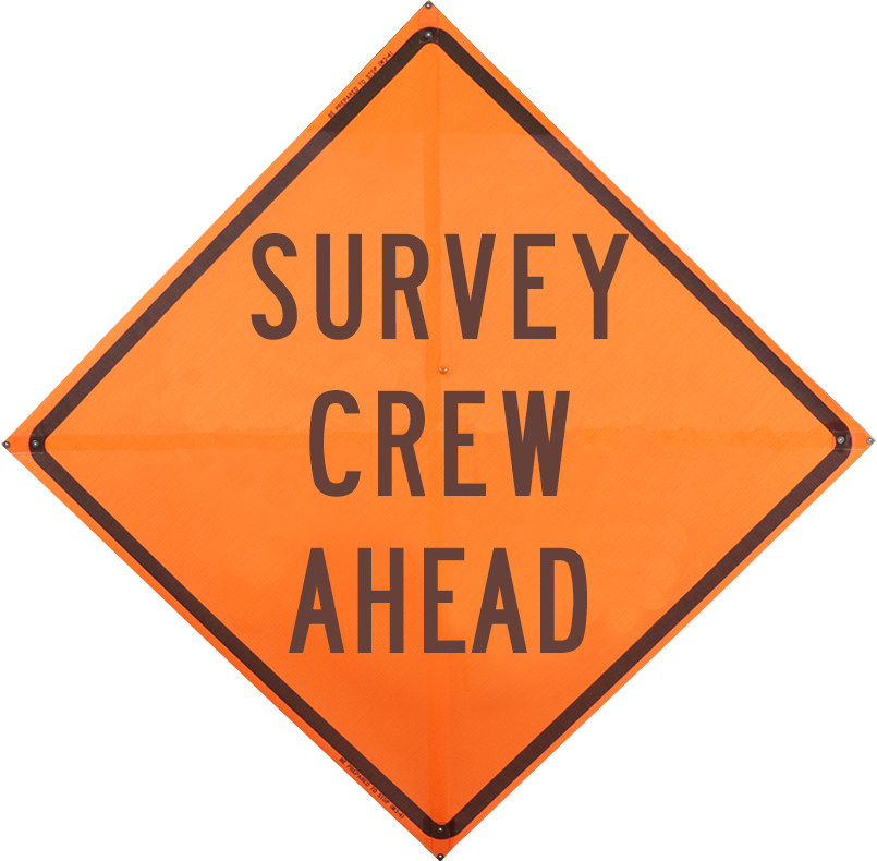 36\", Non-Reflective Mesh Roll Up Sign, Survey Crew Ahead