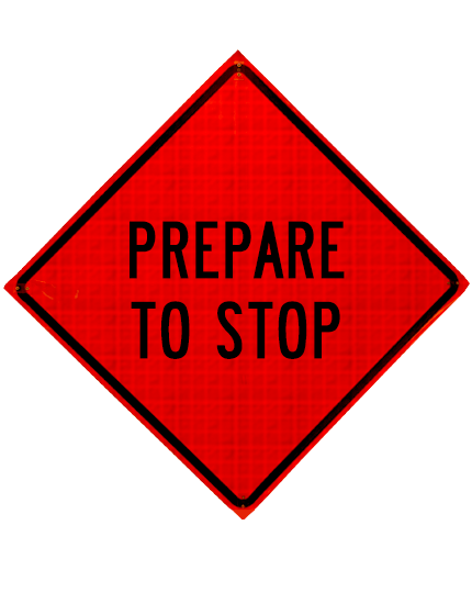 prepare to stop roll up sign sewn pockets reflective 36 inch by 36 inch