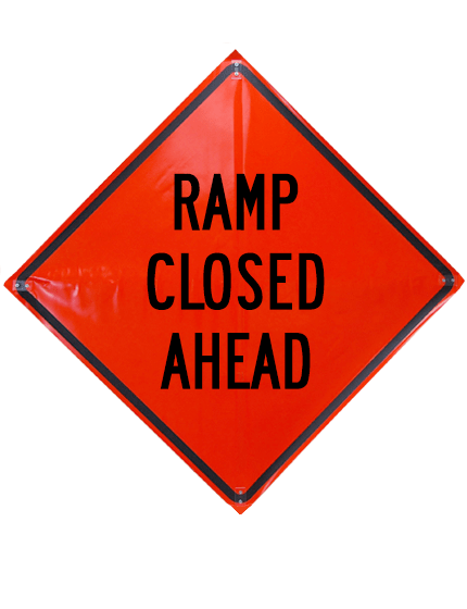 ramp closed ahead roll up sign sewn pockets non reflective 48 inch by 48 inch