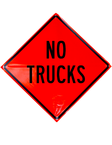 no trucks roll up sign sewn pockets non reflective 48 inch by 48 inch