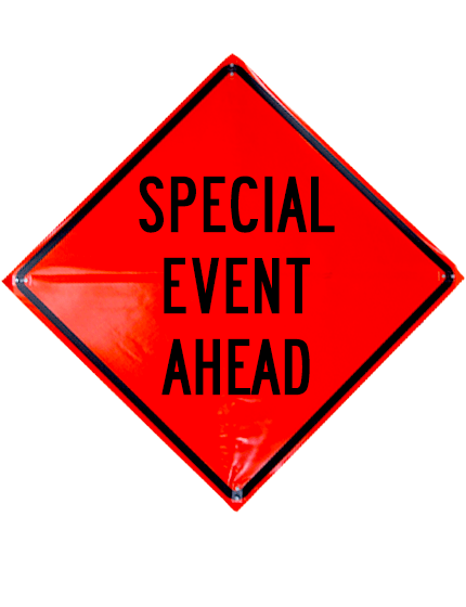 48\", Heavy Duty, Non-Reflective Roll Up Sign, SPECIAL EVENT AHEAD