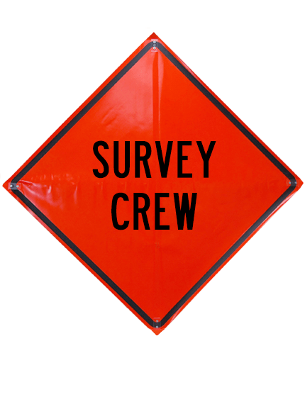 48\", Heavy Duty, Non-Reflective Roll Up Sign, SURVEY CREW