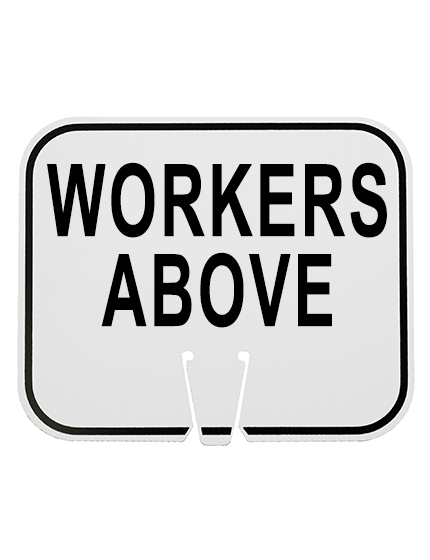 WHITE, 12 3/4\" x 10 1/2\", Non-Reflective Clip On Sign, WORKERS ABOVE