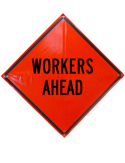 workers ahead roll up sign sewn pockets non reflective 36 inch by 36 inch