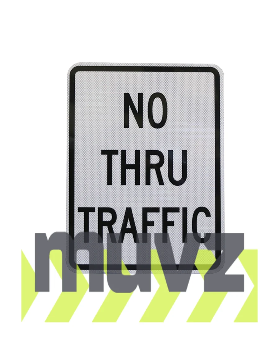 No Thru Traffic Signs