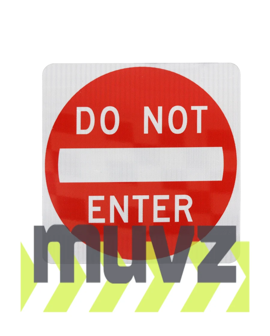 Do Not Enter Signs