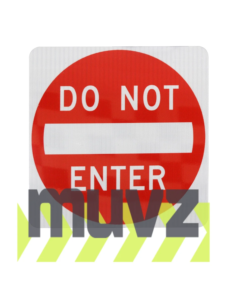 Do Not Enter Signs