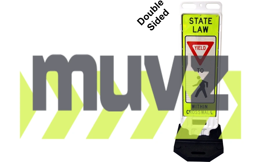 12\"x36\" Reflective Lime, STATE LAW YIELD TO PEDESTRIANS WITHIN CROSSWALK VP Barricade w/28 Lb. Base