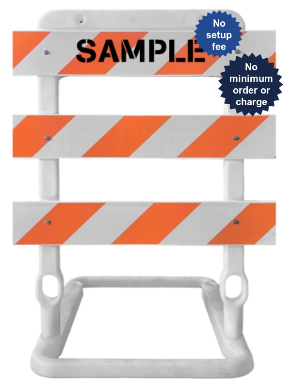 65\" Tall, Plastic, MUTCD Type III Rail Holder w/ Three (3) 8\" X 4\u0027 Reflective Rails w/ Engineer Grade (EG) Reflective Orange \u0026 White Rails w/ Custom Lettering On One (1) Rail