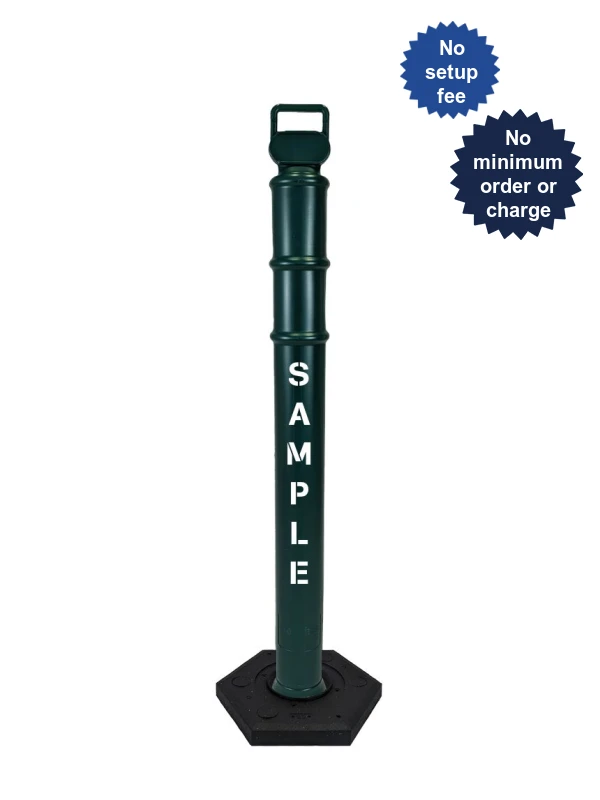 Dark Green 45\" Cortina EZ Grab delineator tube with 12 lb rubber base \u0026 2X custom lettering