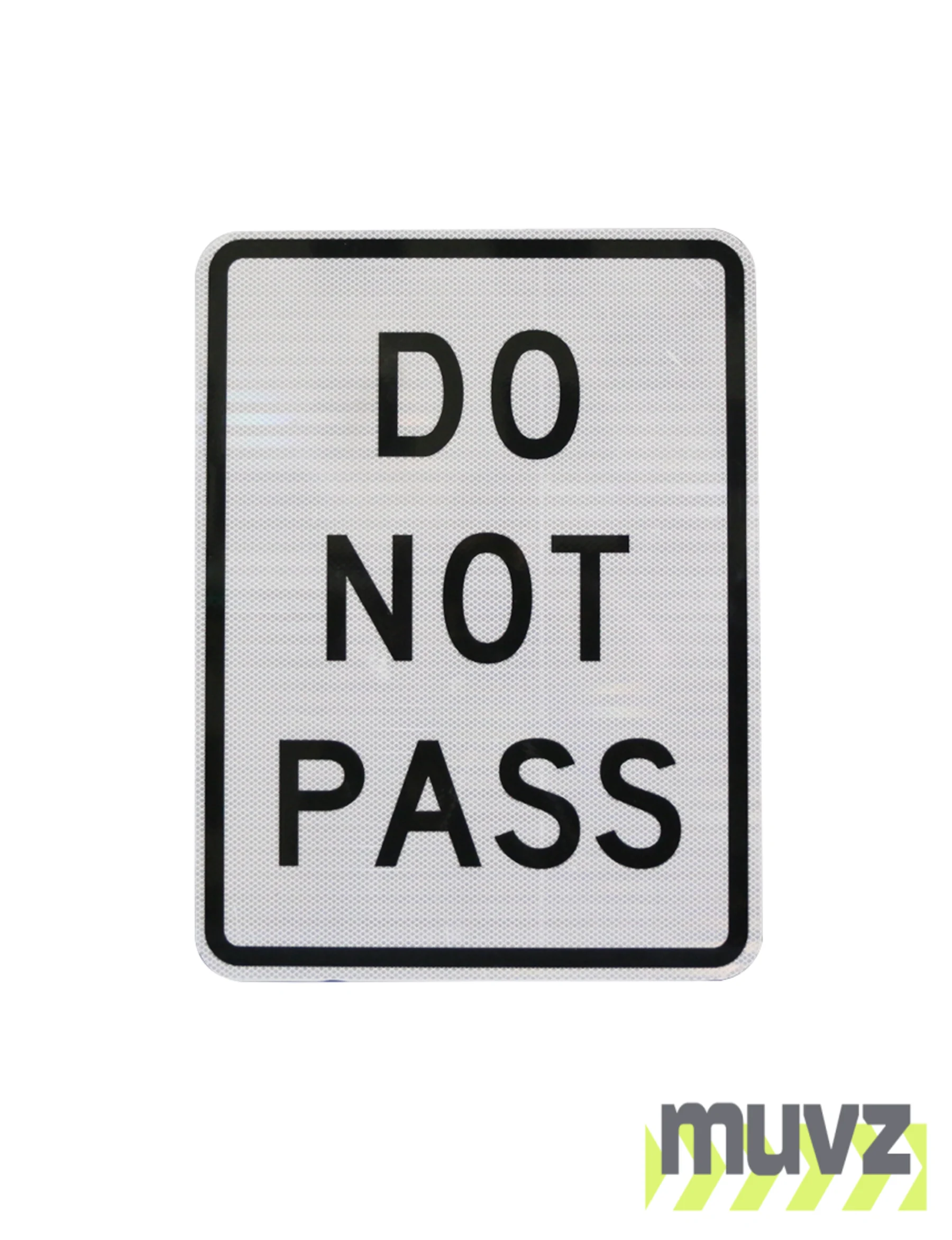 Do Not Pass Signs