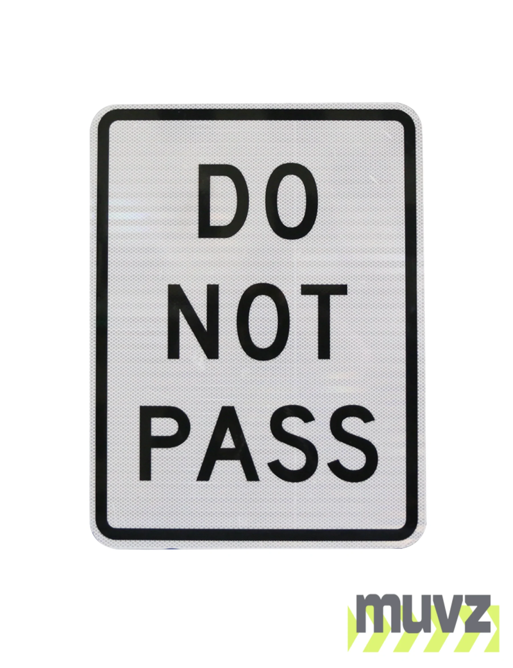 Do Not Pass Signs