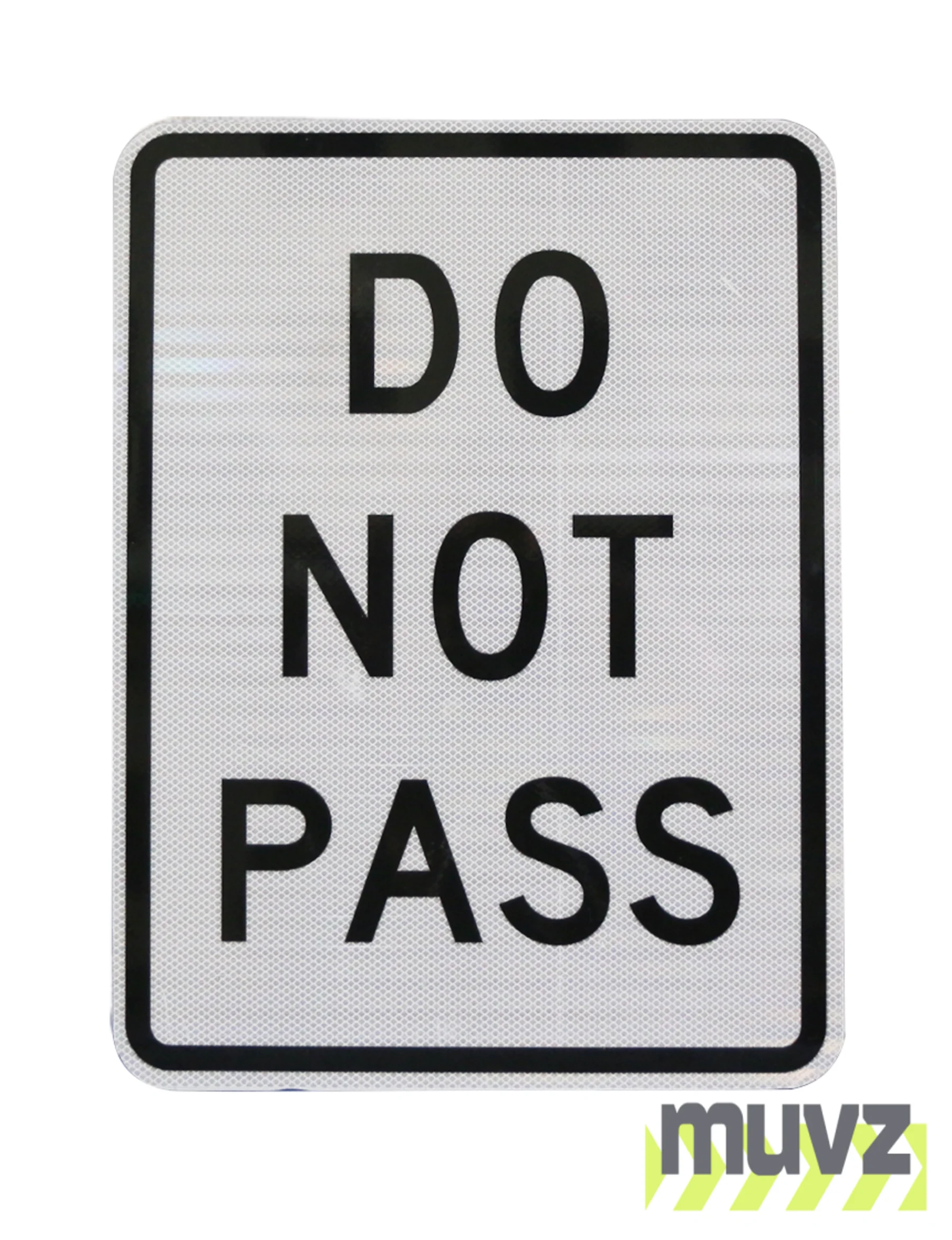 Do Not Pass Signs