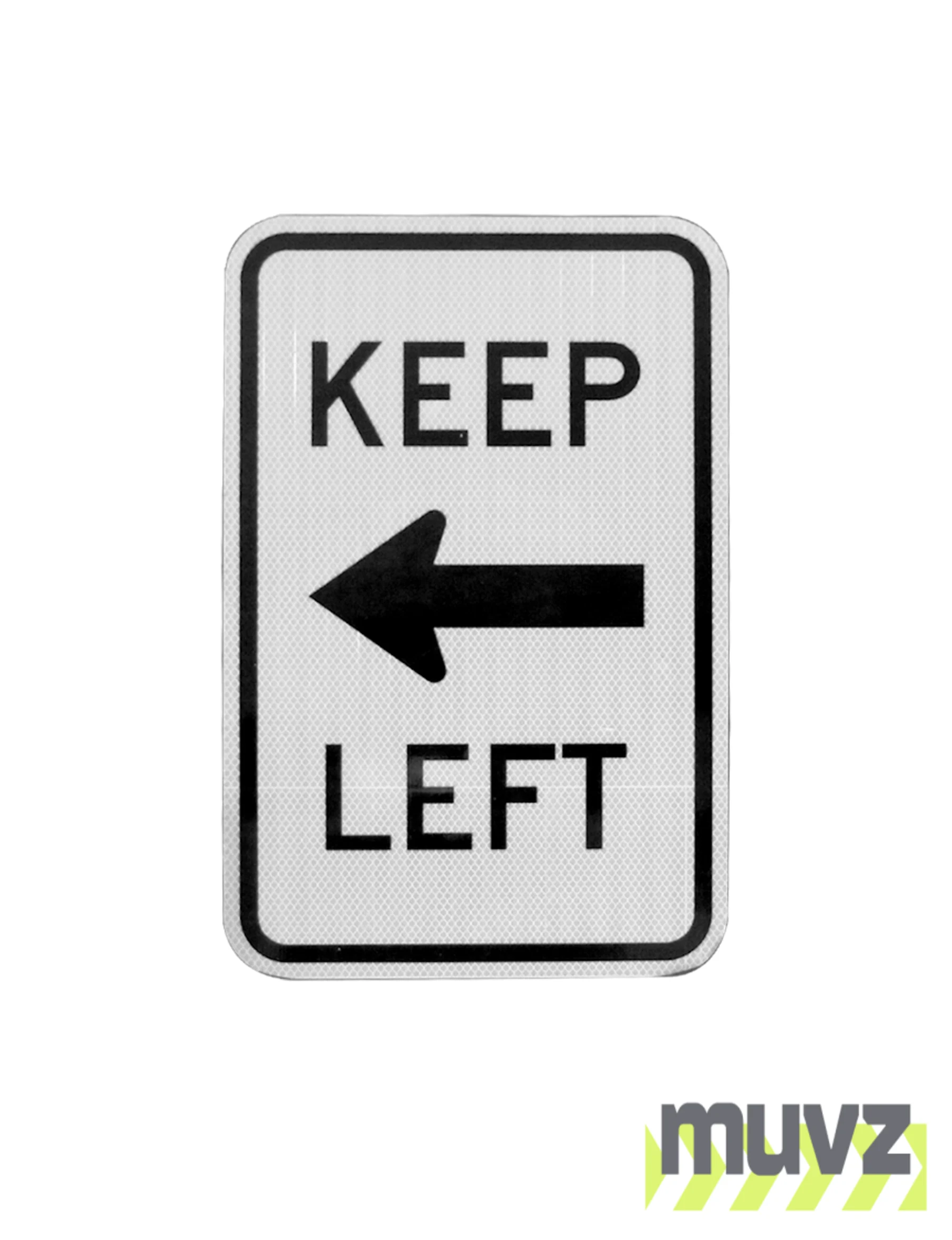 Keep :Left Signs