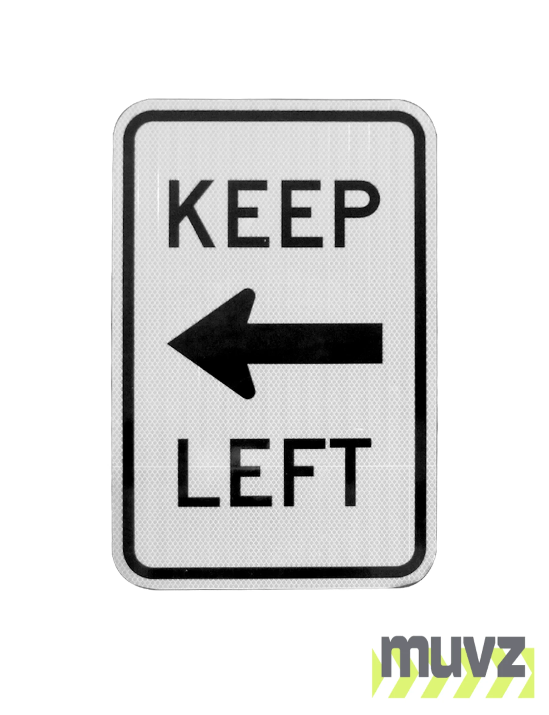 Keep :Left Signs