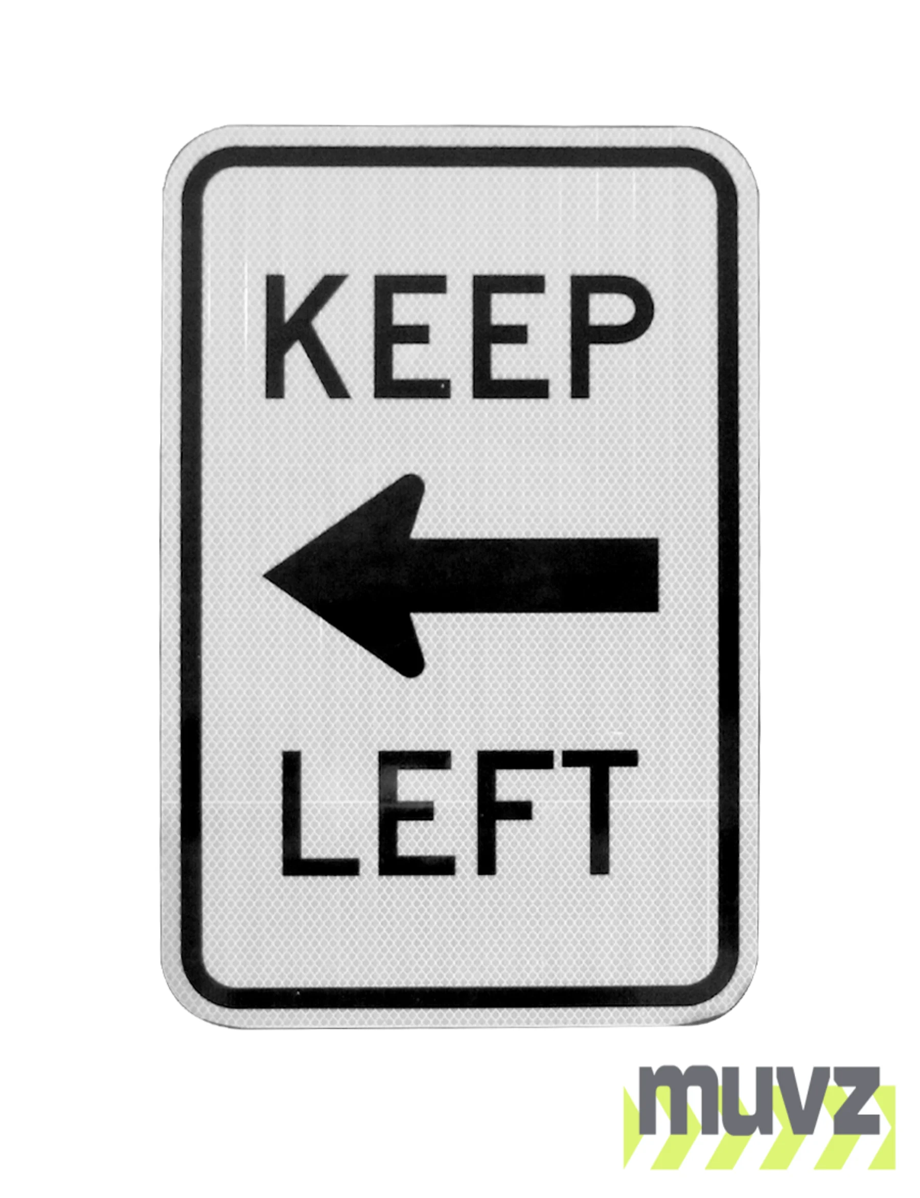 Keep :Left Signs
