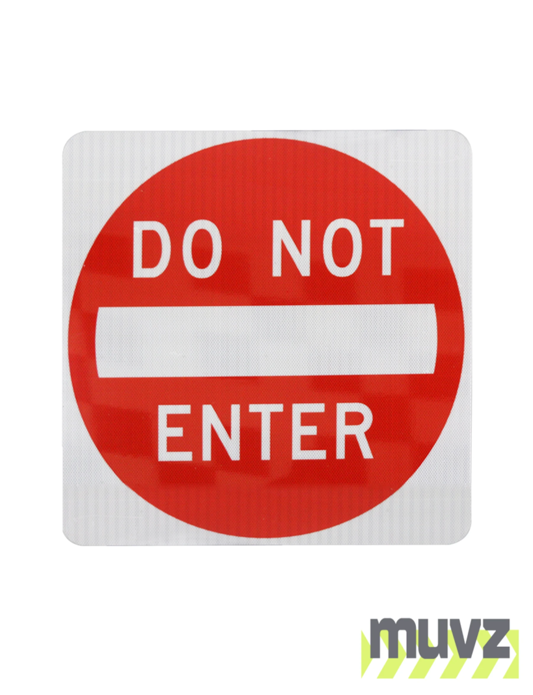 Do Not Enter Signs