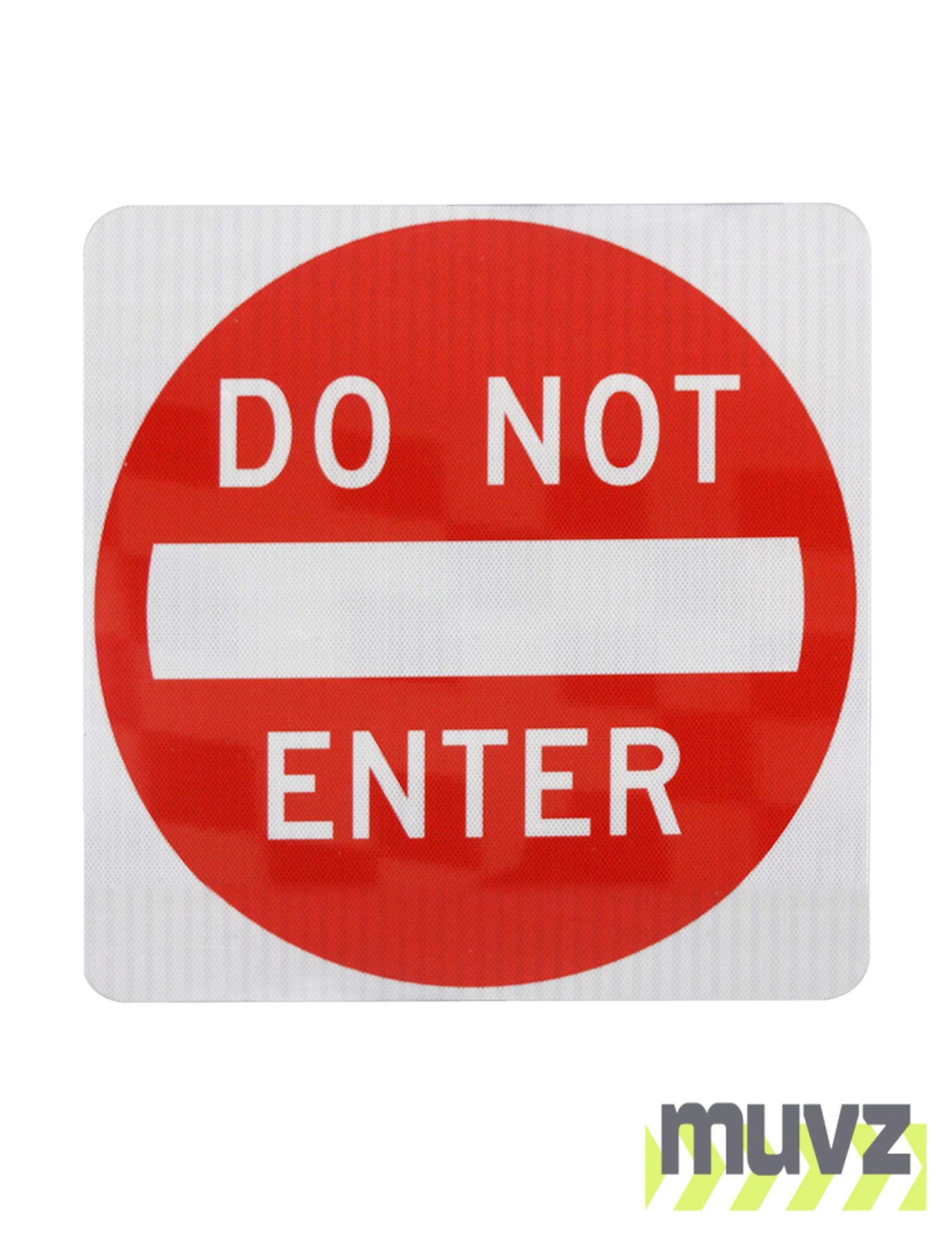 Do Not Enter Signs
