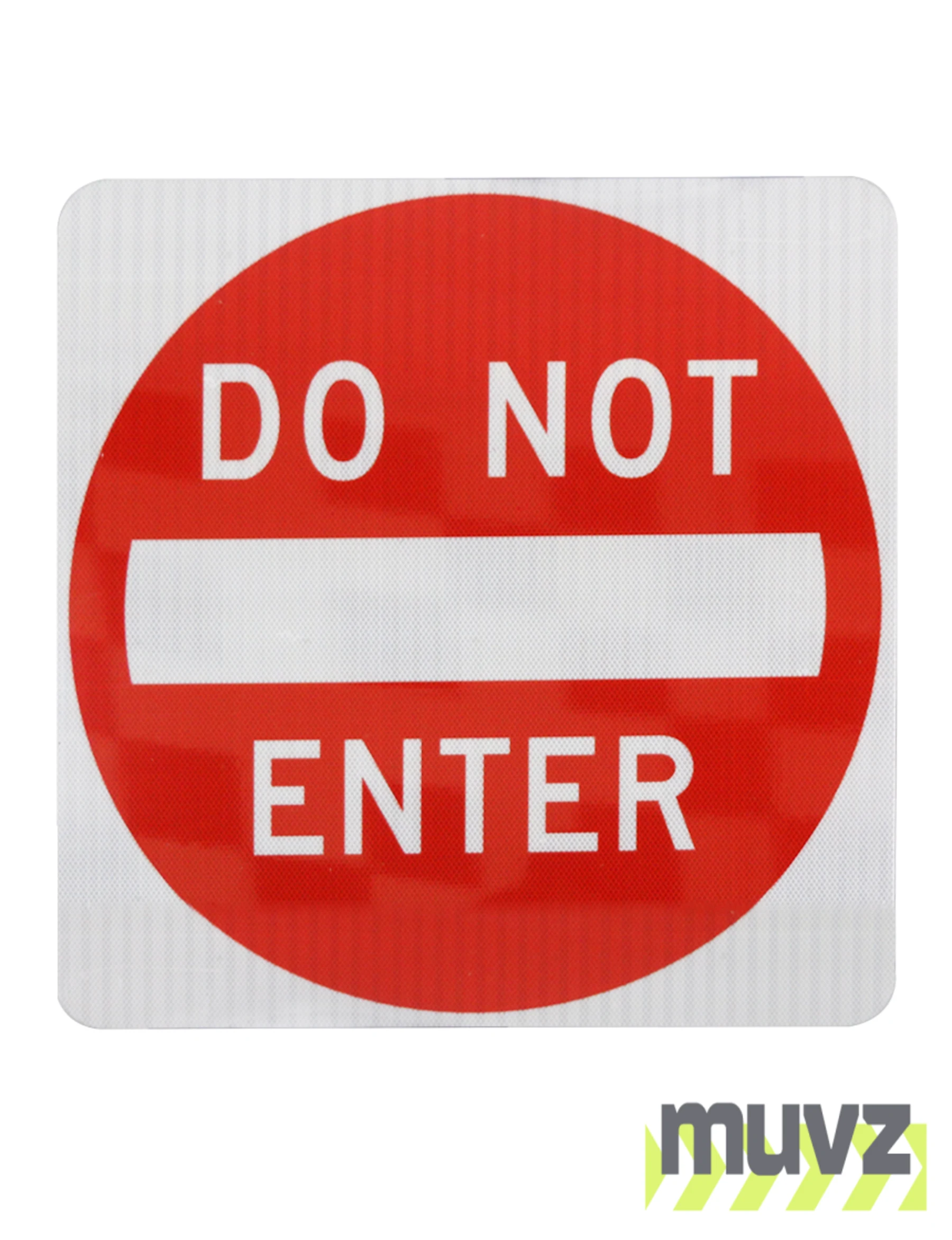 Do Not Enter Signs