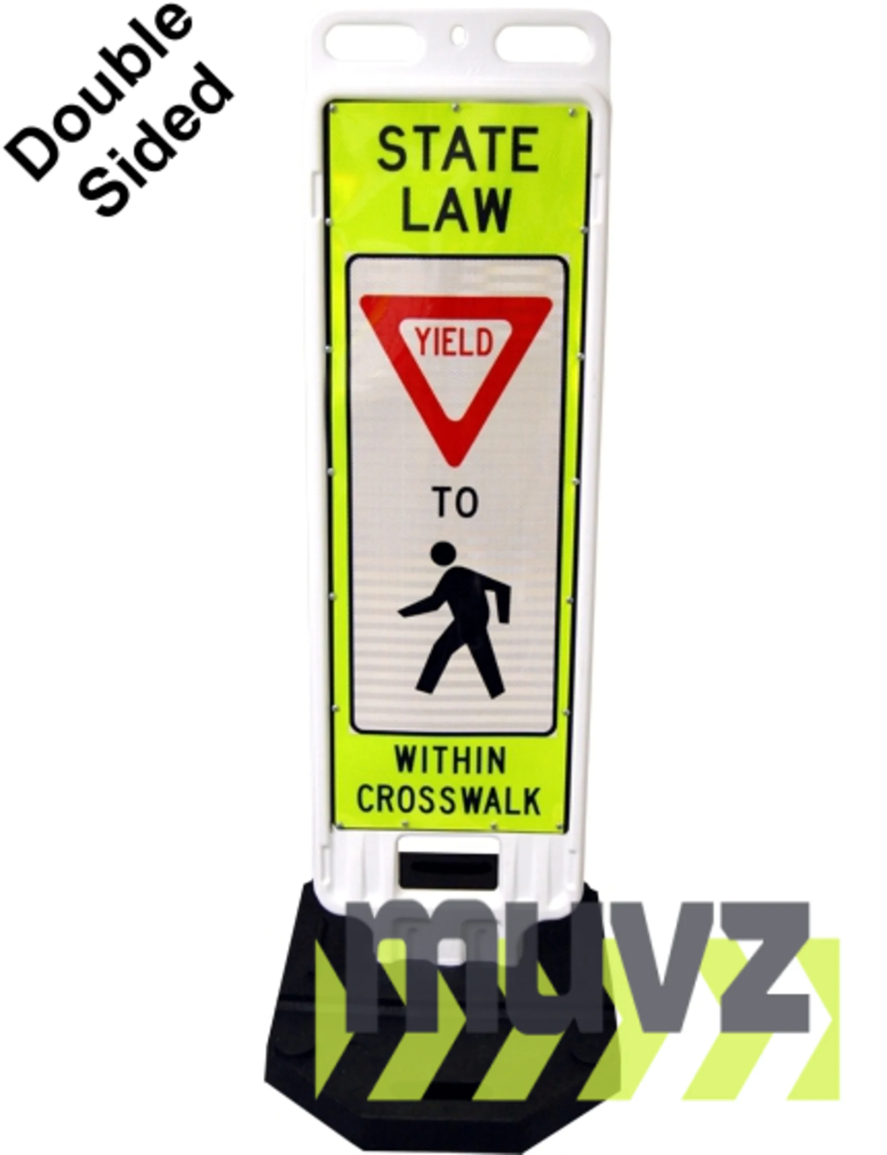 12\"x36\" Reflective Lime, STATE LAW YIELD TO PEDESTRIANS WITHIN CROSSWALK VP Barricade w/28 Lb. Base