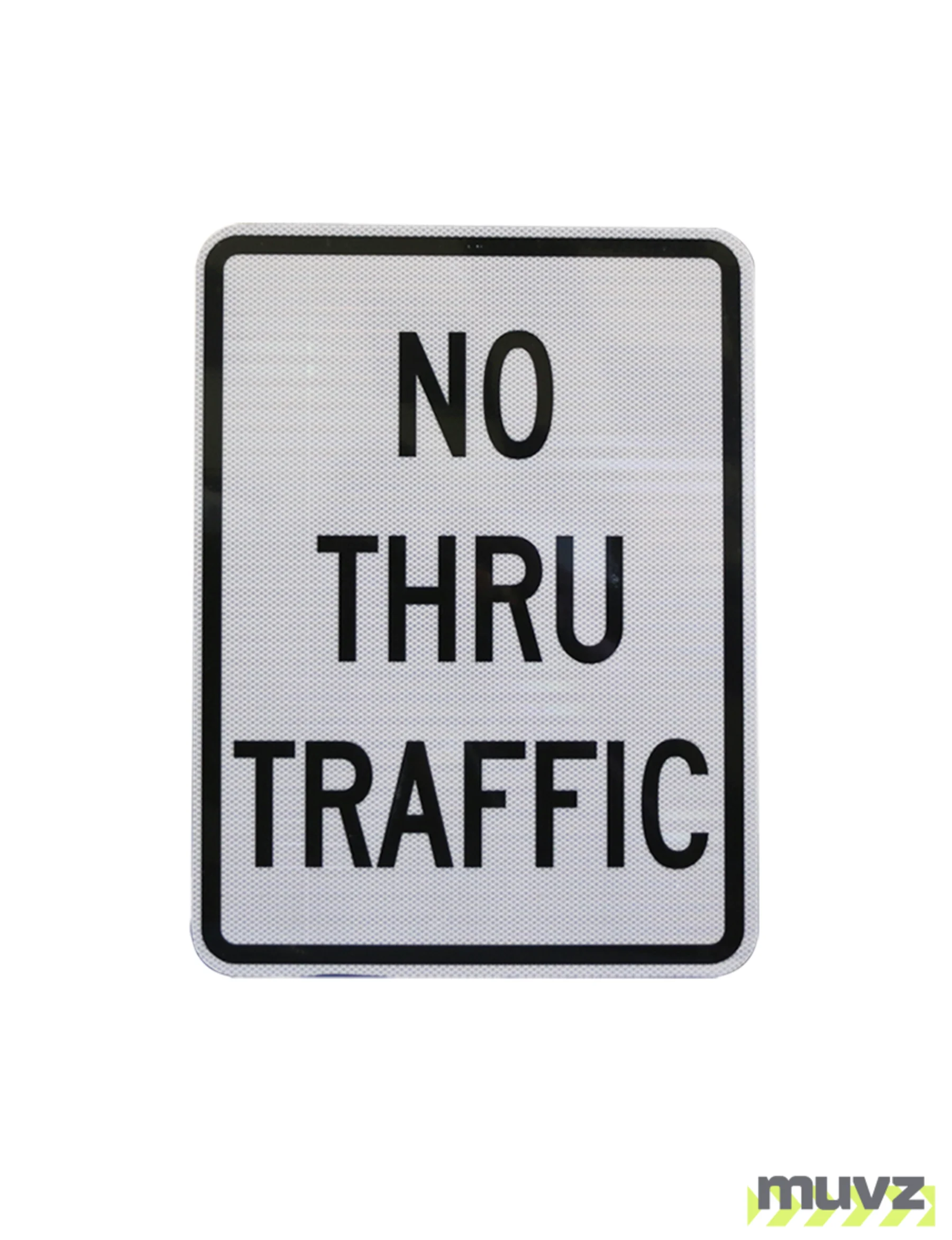 No Thru Traffic Signs