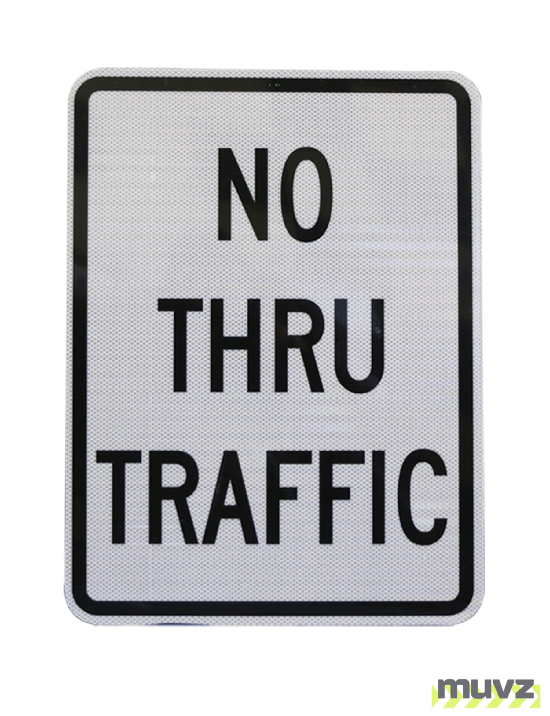 No Thru Traffic Signs
