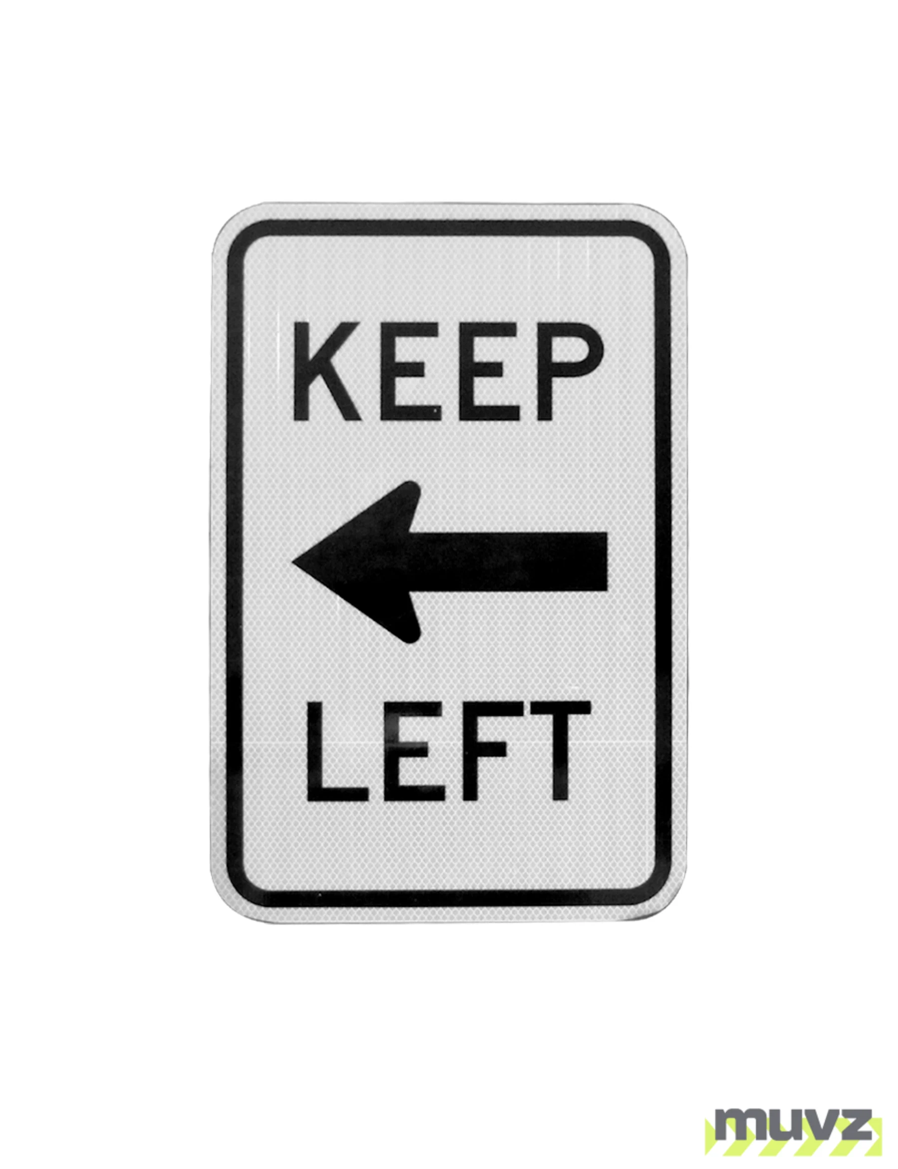 Keep :Left Signs