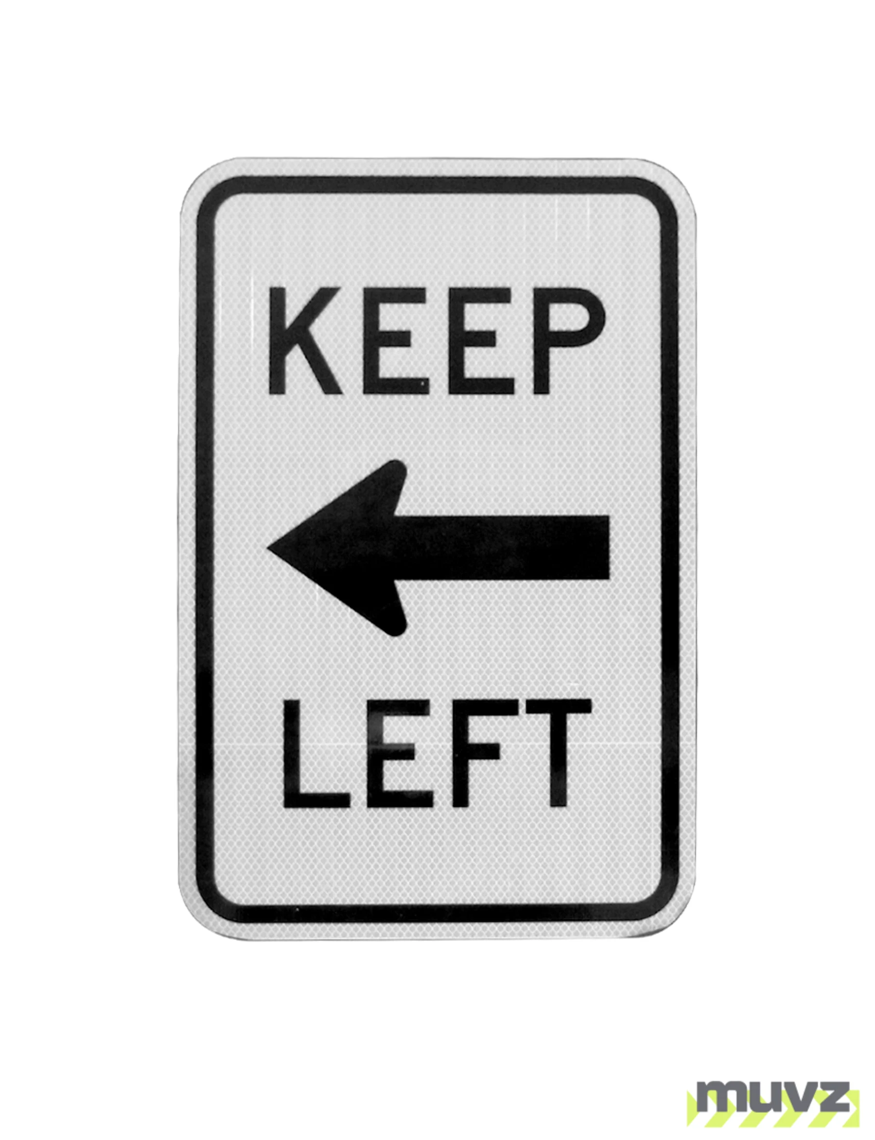 Keep :Left Signs