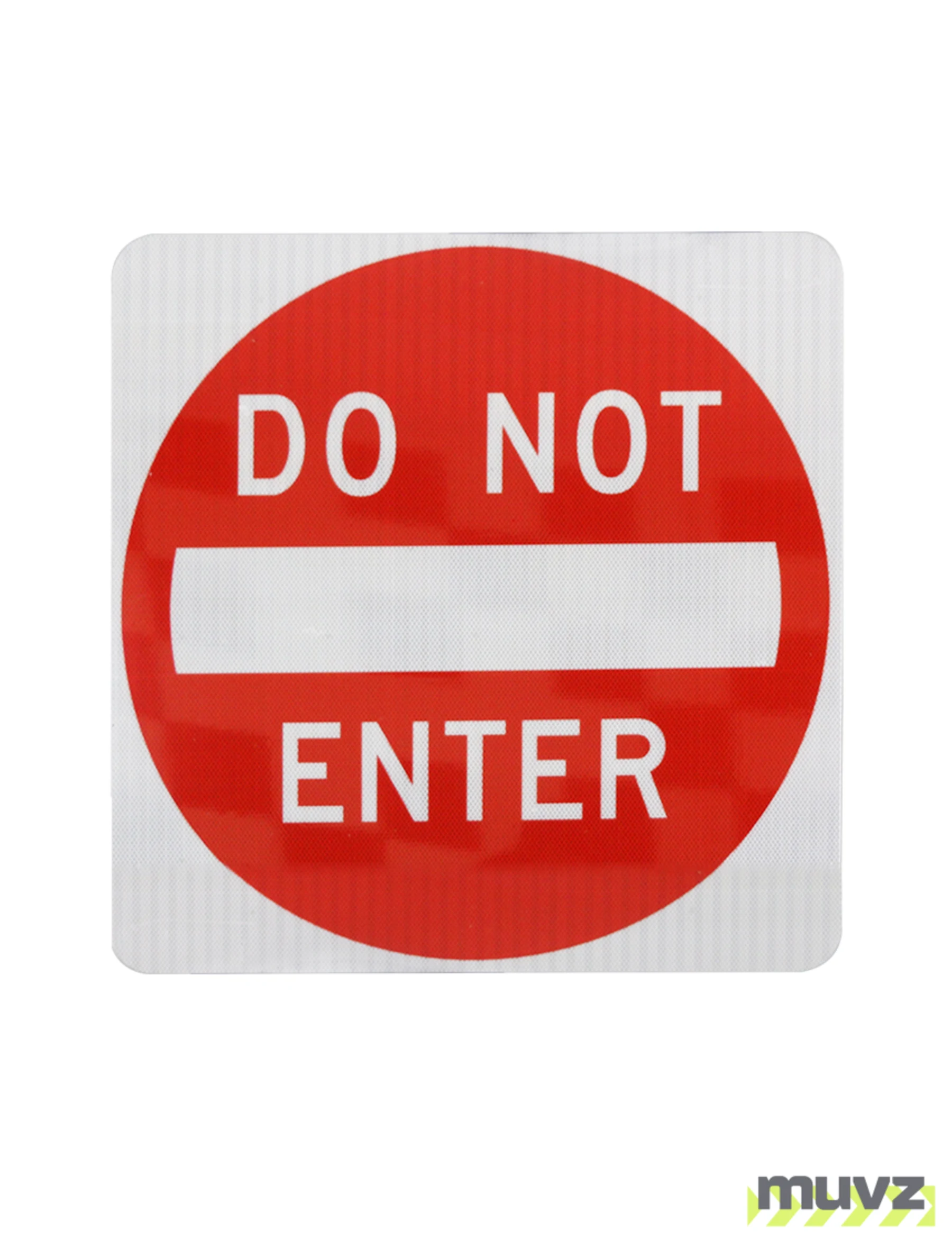 Do Not Enter Signs