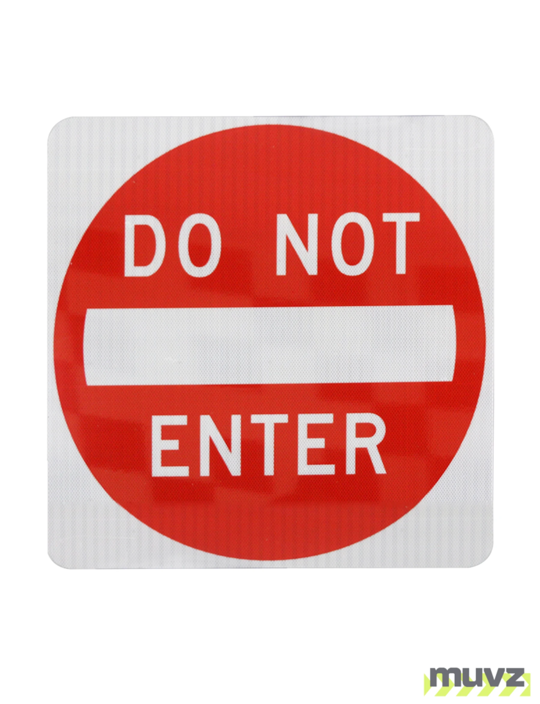 Do Not Enter Signs