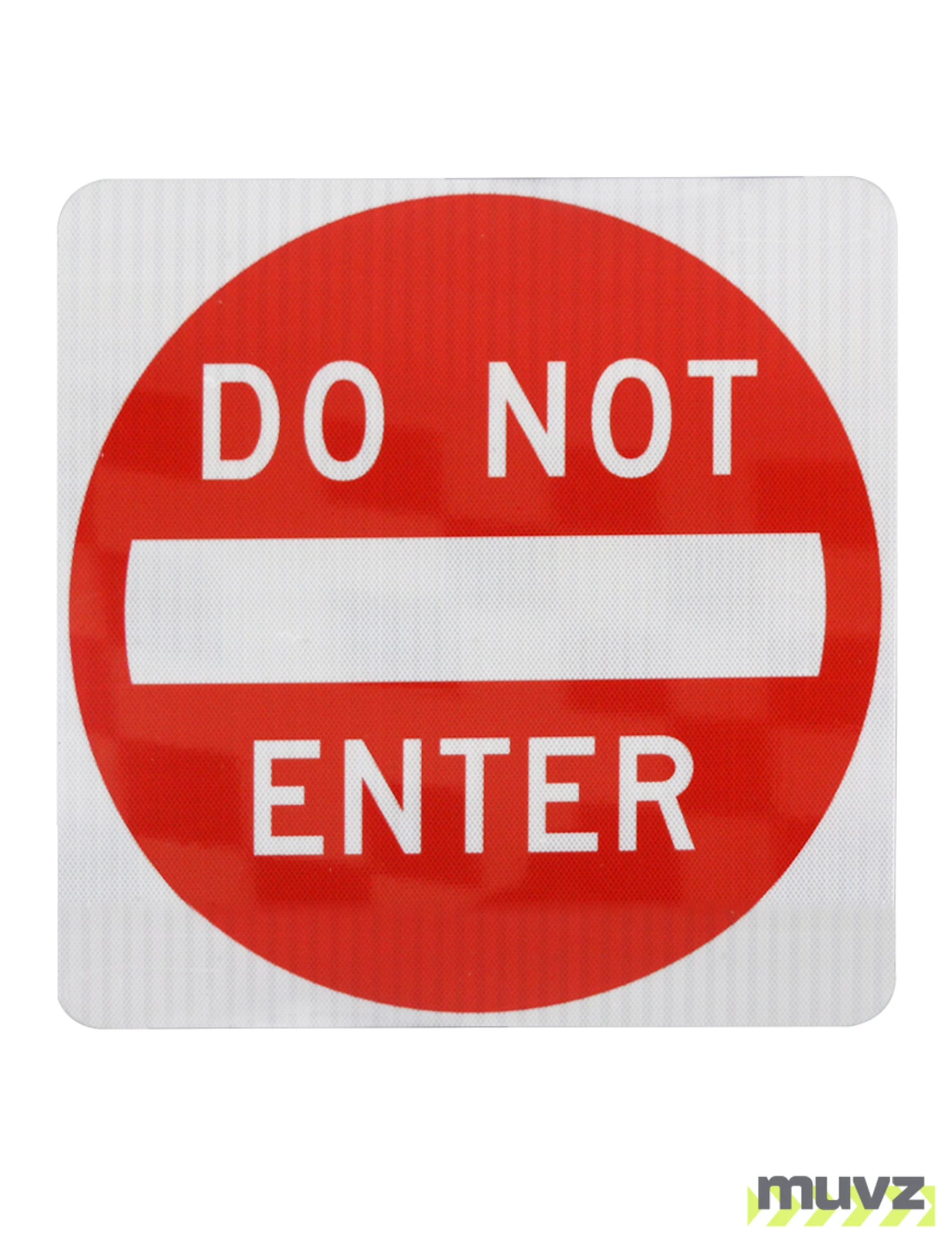 Do Not Enter Signs
