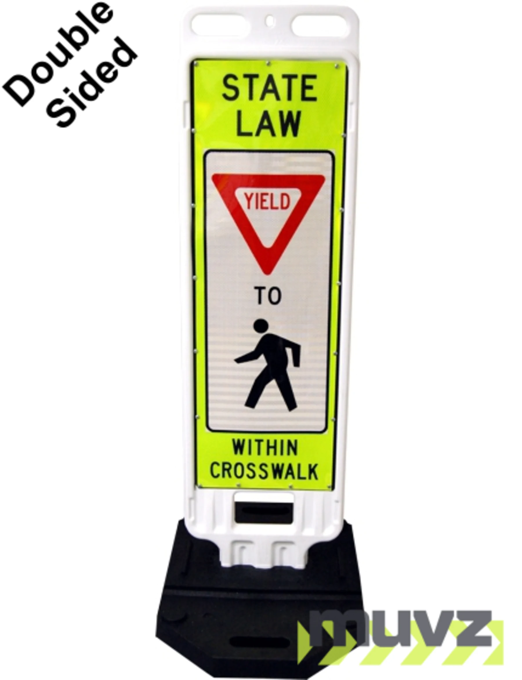 12\"x36\" Reflective Lime, STATE LAW YIELD TO PEDESTRIANS WITHIN CROSSWALK VP Barricade w/28 Lb. Base