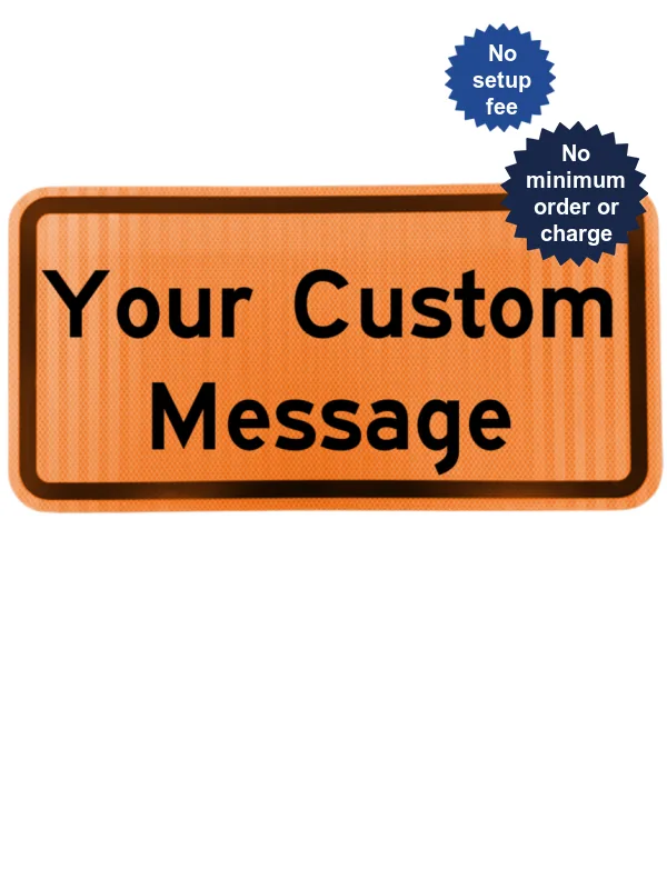 Orange, HI Reflective, 24\" x 12\" Custom Sign For Type III Barricade