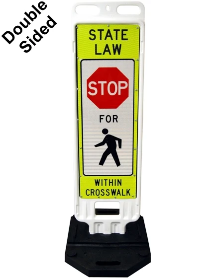 12"x36" Reflective Lime, STATE LAW STOP FOR PEDESTRIANS WITHIN CROSSWALK VP Barricade w/28 Lb. Base